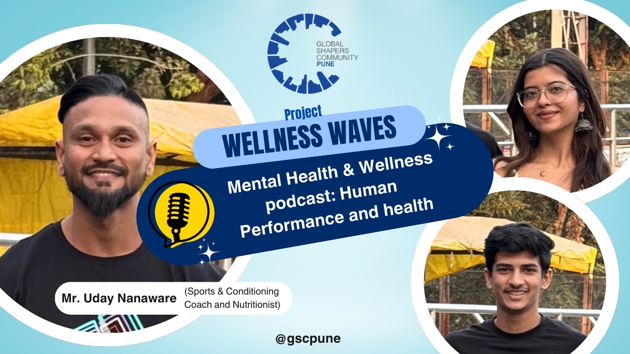 Ep.07 Topic: Human Performance & Health | Mr. Uday Nanaware (S&C Coach and Nutritionist) | GSC Pune