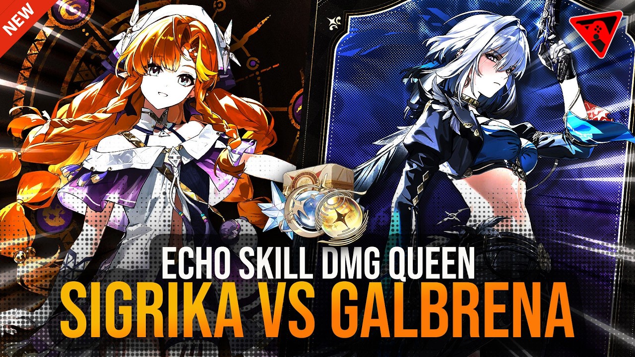 Sigrika vs Galbrena Who Is the Better Echo Skill DPS in Wuthering Waves | #wutheringwaves