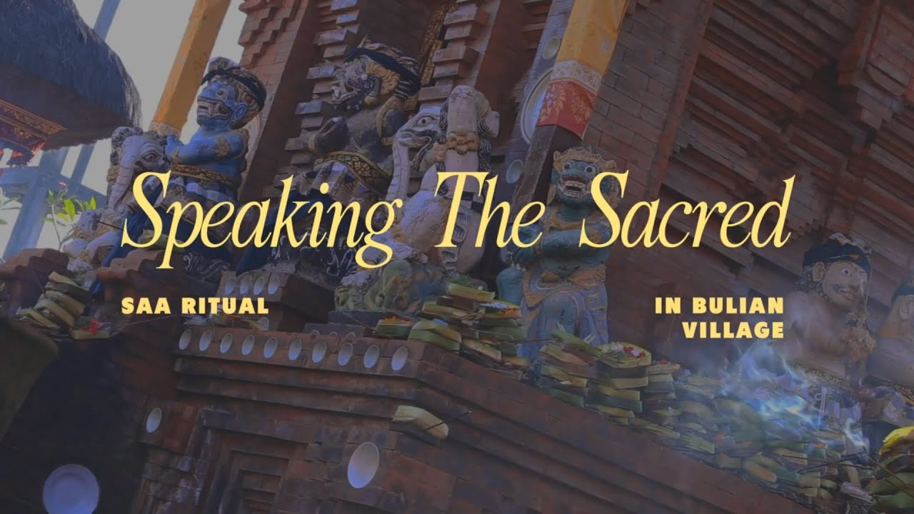 Speaking The Sacred: Saa Ritual