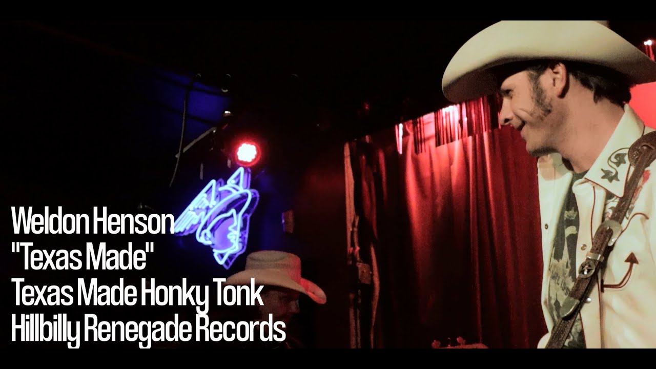 Weldon Henson - Texas Made Official Music Video