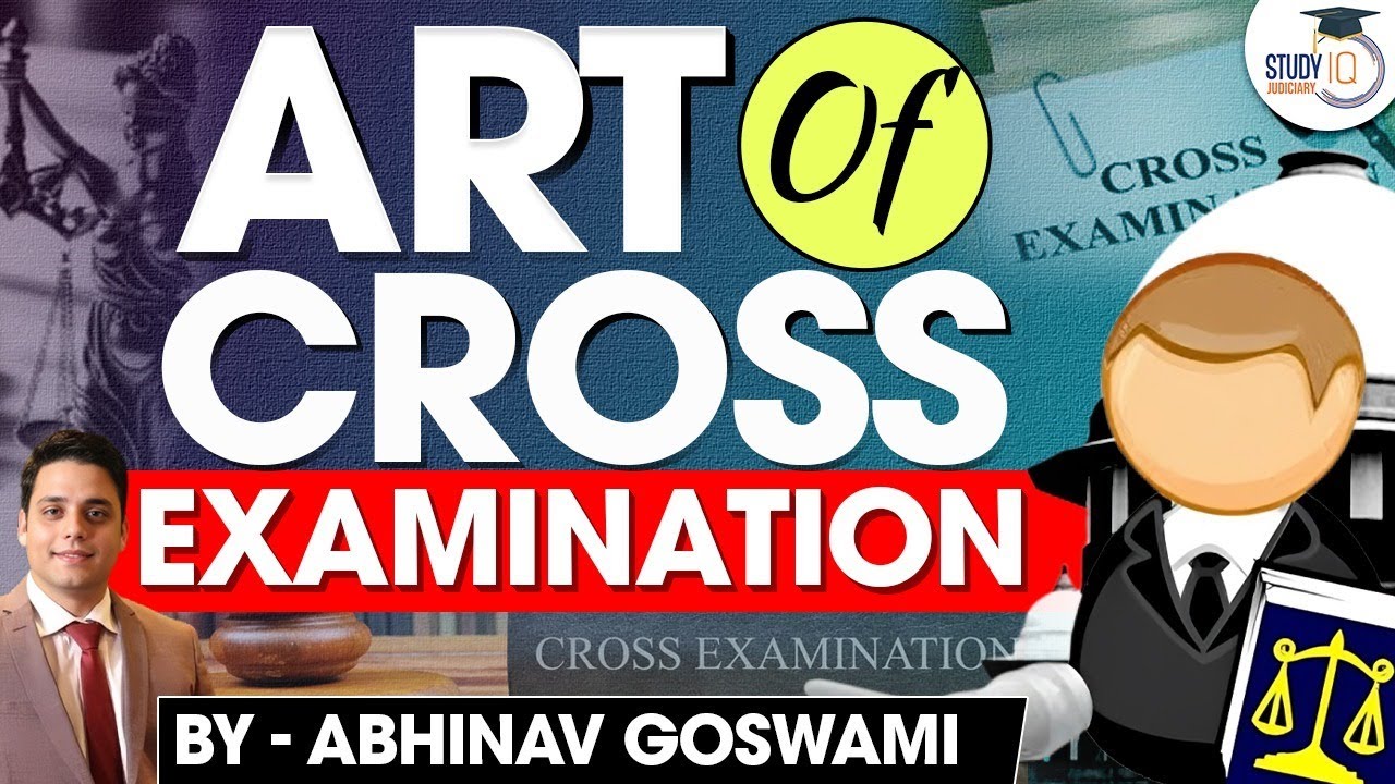 The Art of Cross-Examination | Witness Examination | Bhartiya Sakshya Adhiniyam | Abhinav Goswami