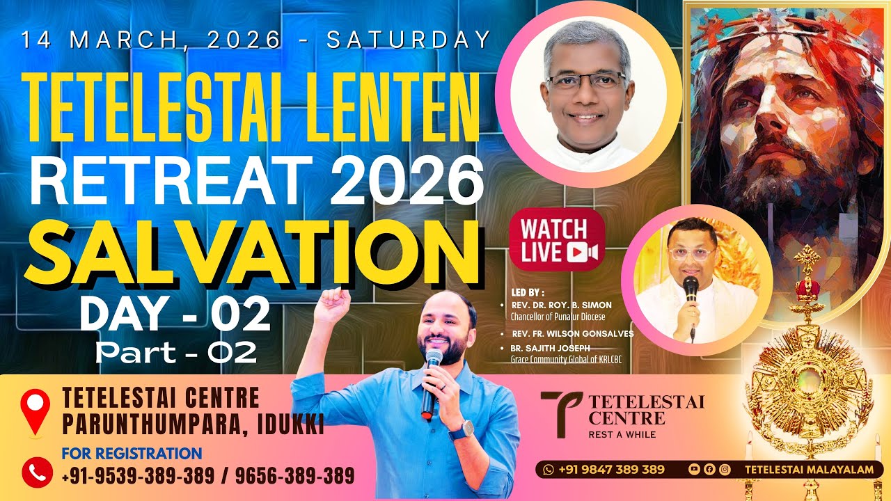 2 TIMOTHY 1:9✝️LIVE✝️ TETELESTAI  MARCH RETREAT | DAY 2 | PART 2 | BR. SAJITH JOSEPH | 14-03-2026