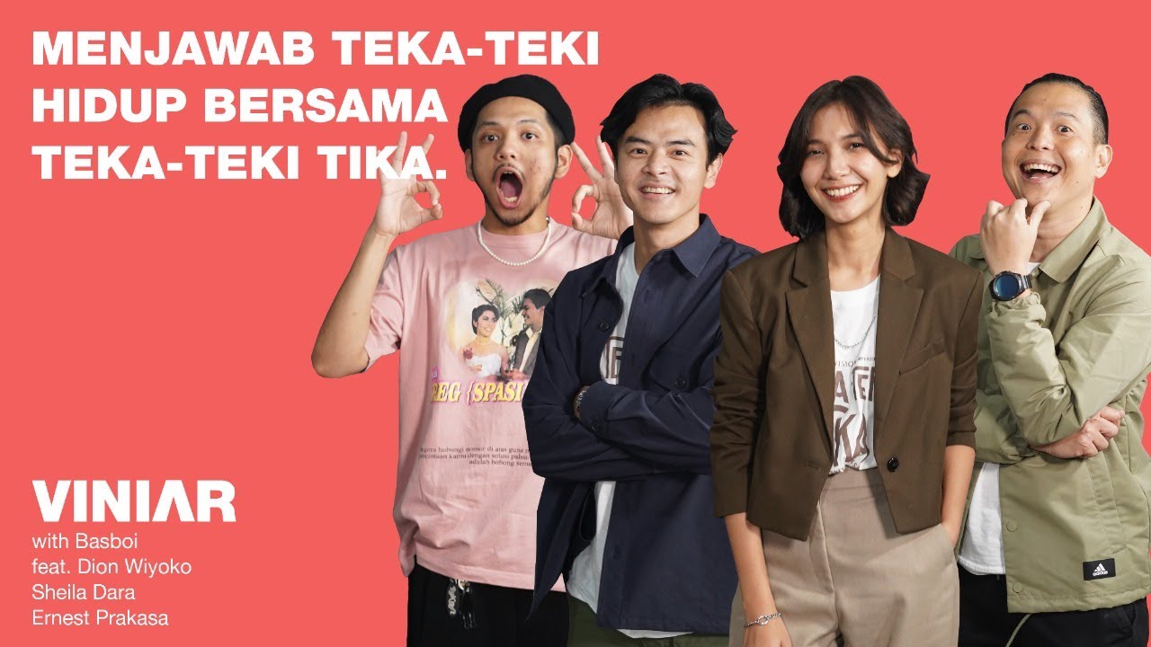 MENJAWAB TEKA-TEKI HIDUP BERSAMA TEKA-TEKI TIKA | #VINIAR with Basboi ft. Ernest, Sheila, & Dion