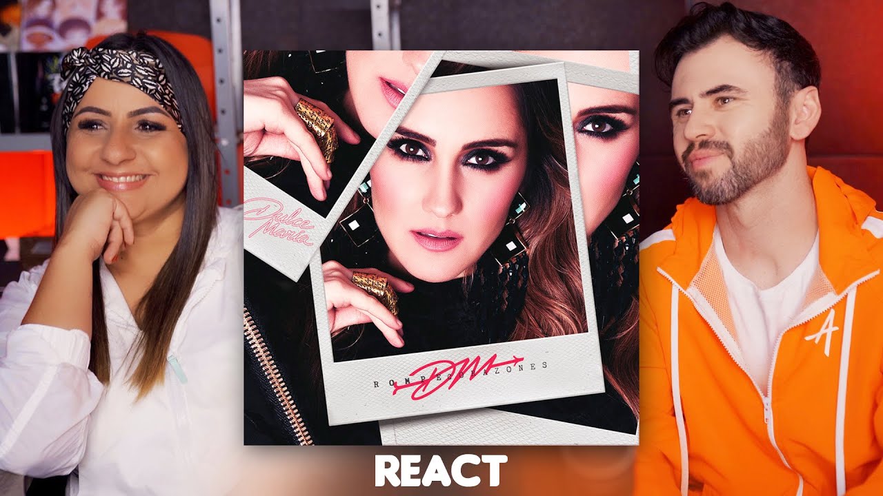 (React)Dulce María - Rompecorazones ft. Grasiela Santos