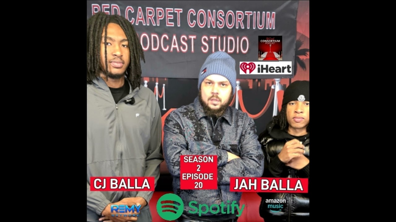 (AUDIO ONLY) S2 EP20 JAH BALLA W/ CJ BALLA
