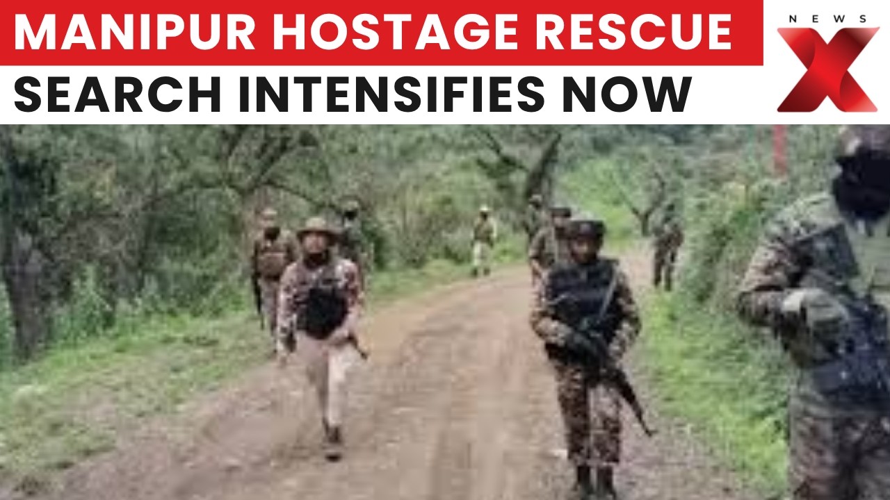 Security Forces Intensify Search In Manipur Kangpokpi To Rescue 38 Hostage Victims | NewsX
