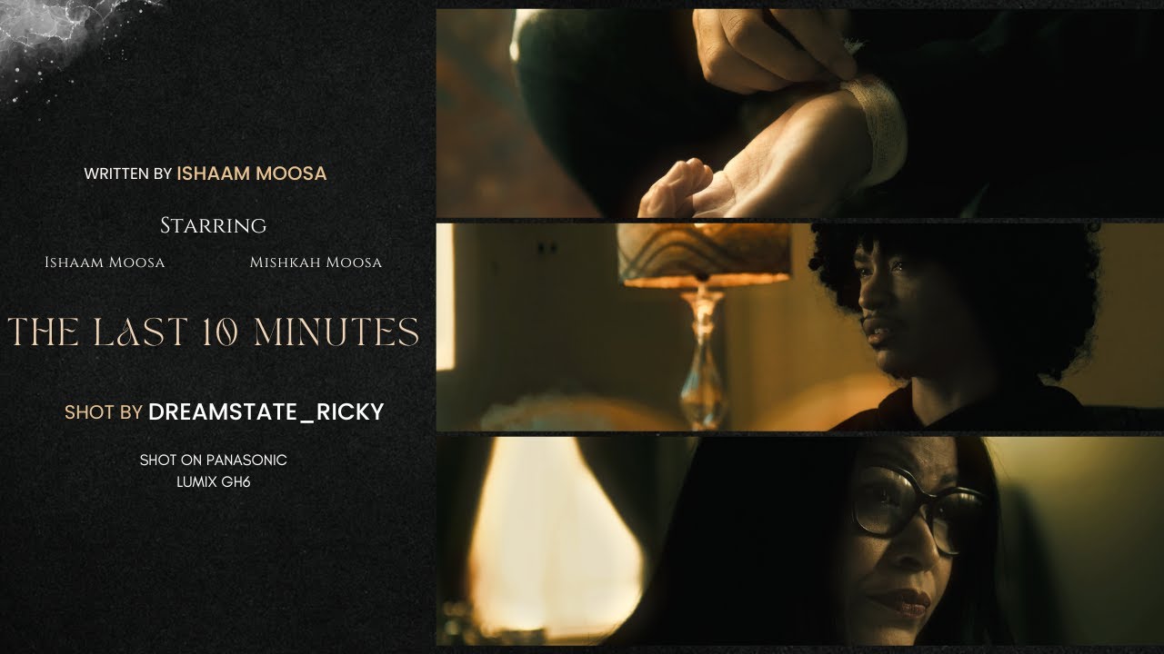 The Last 10 Minutes  - Short Film Shot On Panasonic Lumix GH6