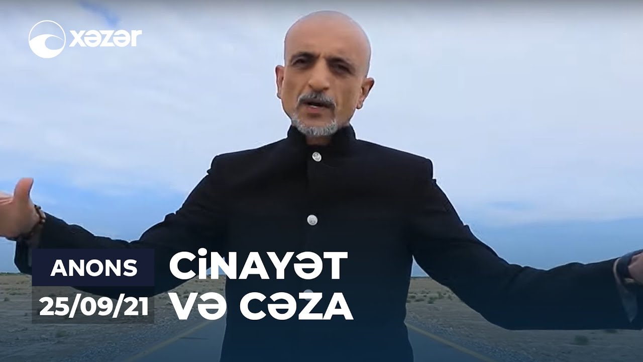 Cinayət Və Cəza 25.09.2021 ANONS