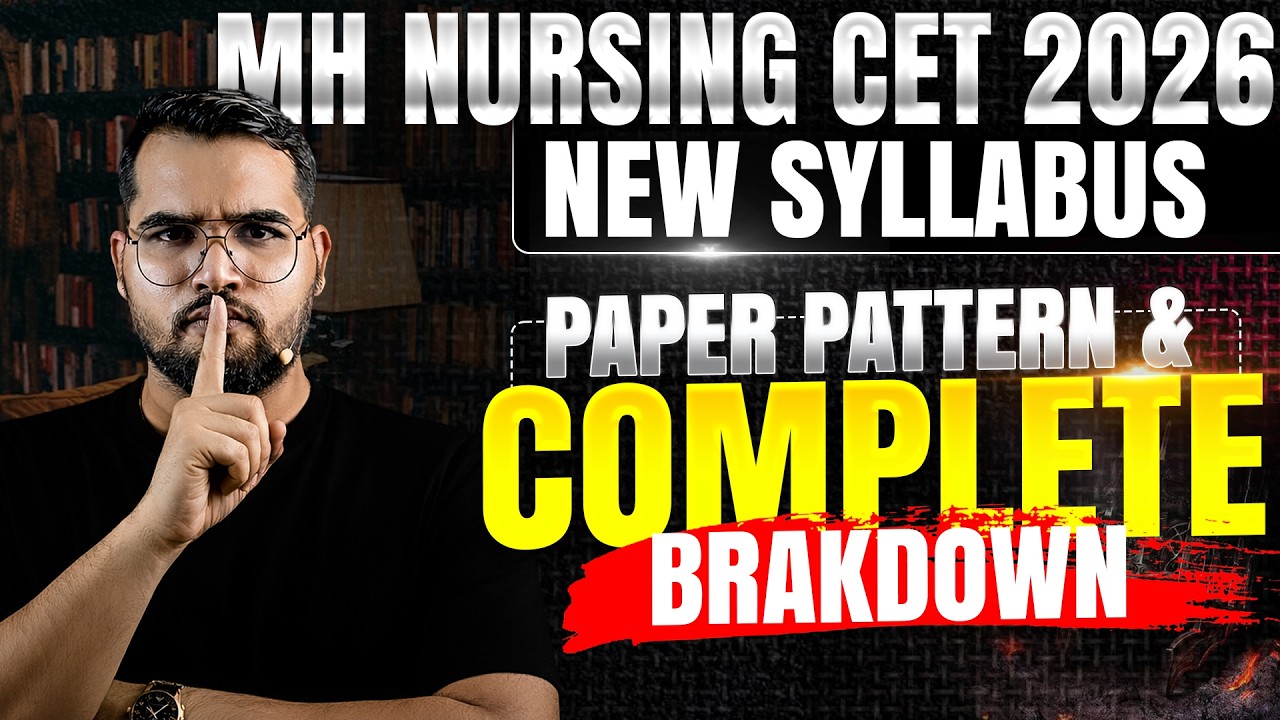 MH BSc Nursing CET 2026 | MH BSc Nursing CET NEW Syllabus + Paper Pattern | PCB Important Topics