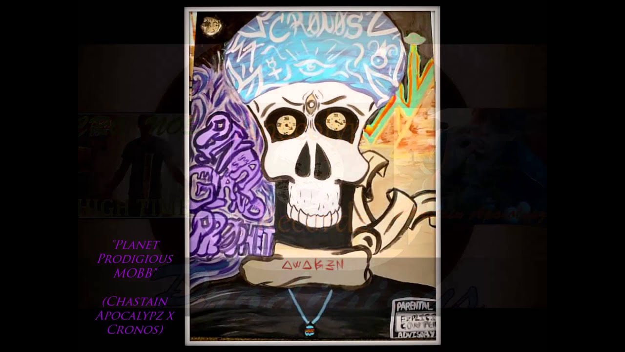 Planet Prodigious Mobb (Cronos x Chastain Apocalypz)
