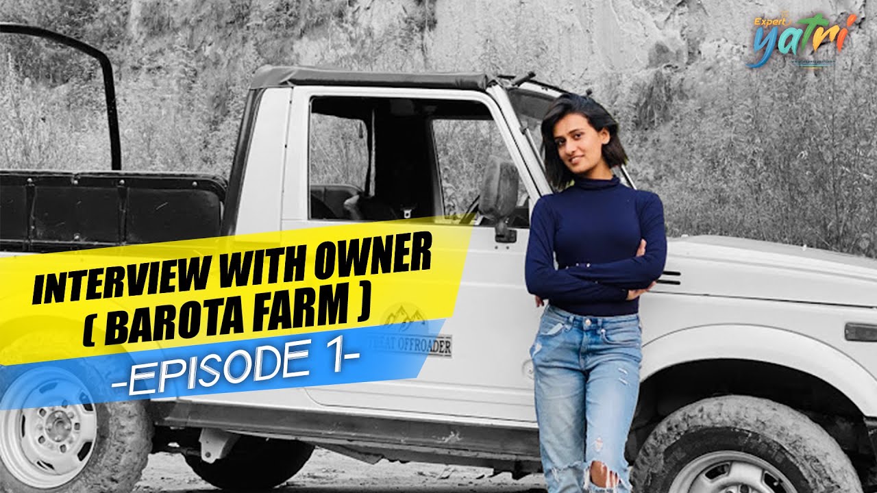 Heritage of punjab | Barota farm | 1st Episode | expert yatri | Best Travel Video 2020