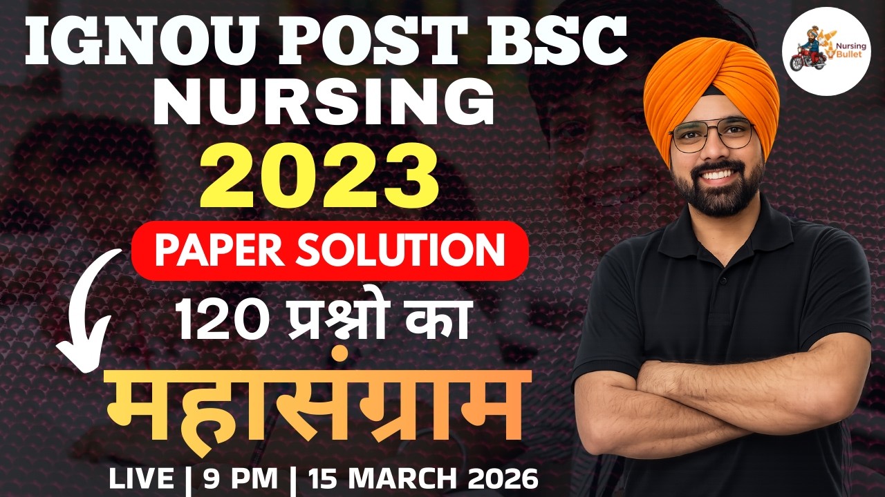 IGNOU Post BSc Nursing 2023 Entrance Paper | Complete Solution | Nursing Bullet