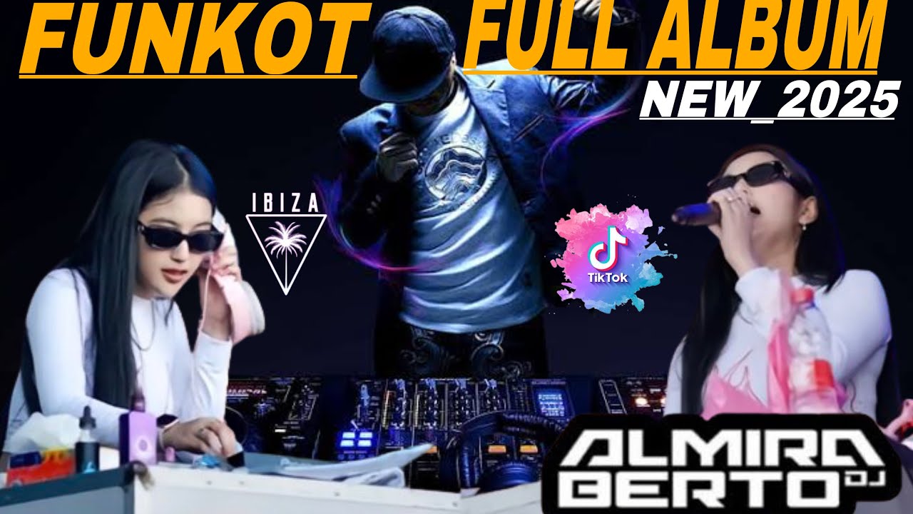 FUNKOT ❗️FULL 3 JAM / BY❗️DJ ALMIRA BERTO❗️SPECIAL PARTY IBIZA/MEDUZA/EXA / CLUB SURABAYA