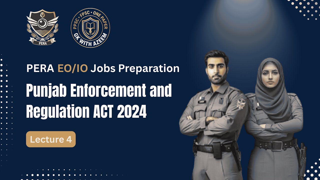 PERA EO/IO Jobs Preparation | Punjab Enforcement & Regulation Act 2024 | Lecture 04