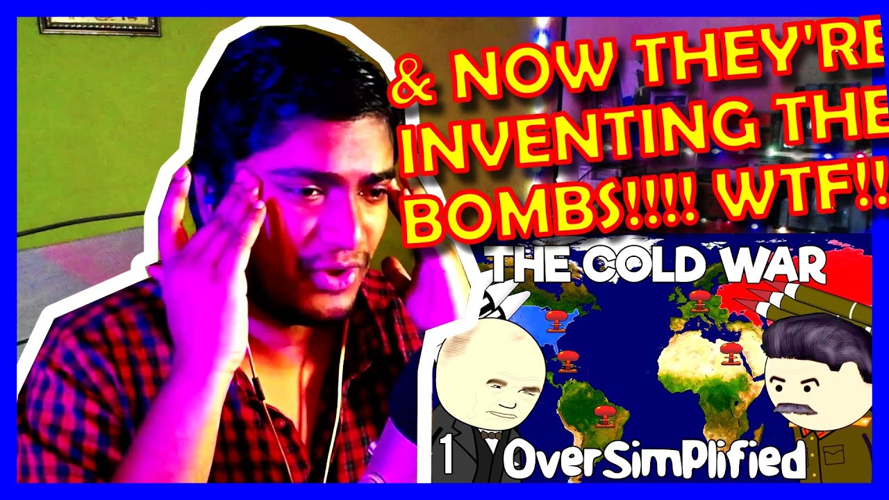 THEY'RE MAKING BOMBS!!! - THE COLD WAR PART 1 REACTION!!! - BY OVERSIMPLIFIED - THIS IS CRAZY!! [UH]