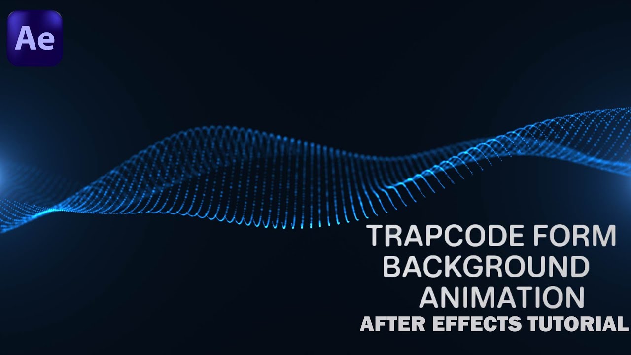 Trapcode Form Background Animation &ndash; After Effects Tutorial