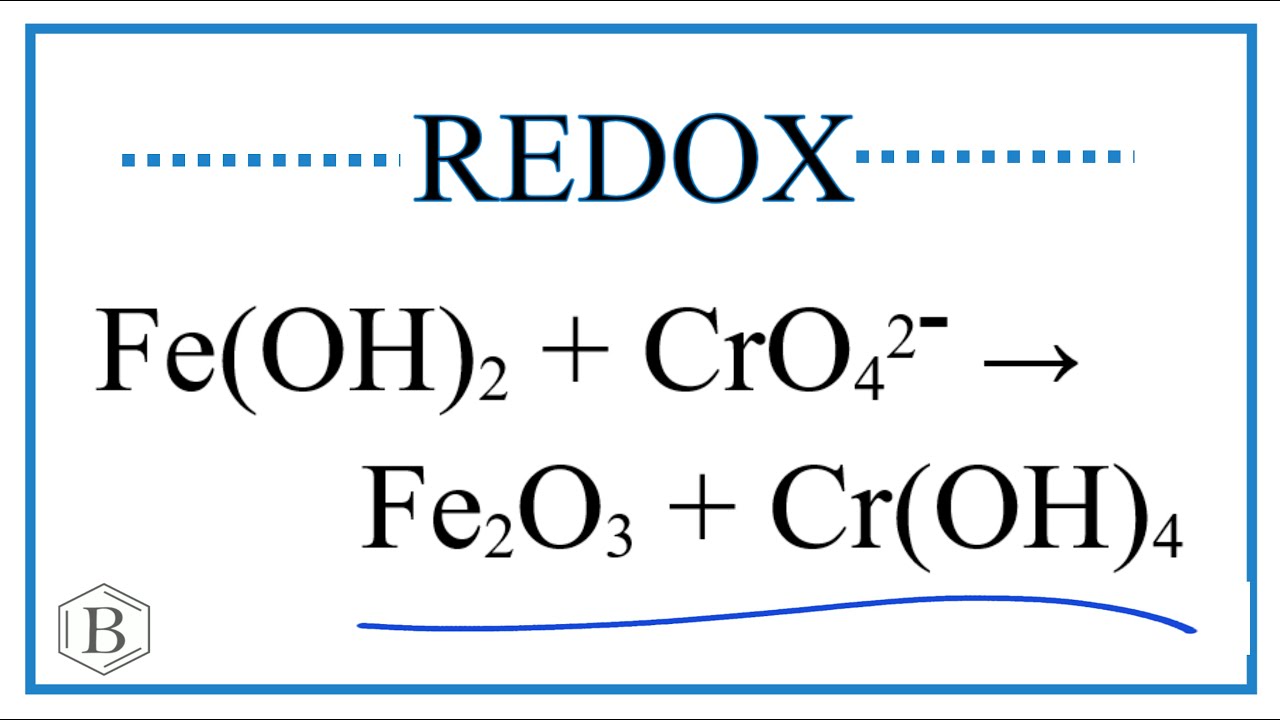 Balance the Redox Reaction Fe(OH)2 + CrO4 2- → Fe2O3 + Cr(OH)4 in Basic (and acidic) Medium
