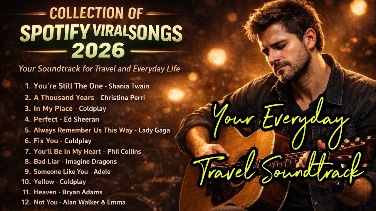 Spotify Viral Songs 2026 | Best Pop Accoustic & Romantic Hits for Travel & Daily Activities