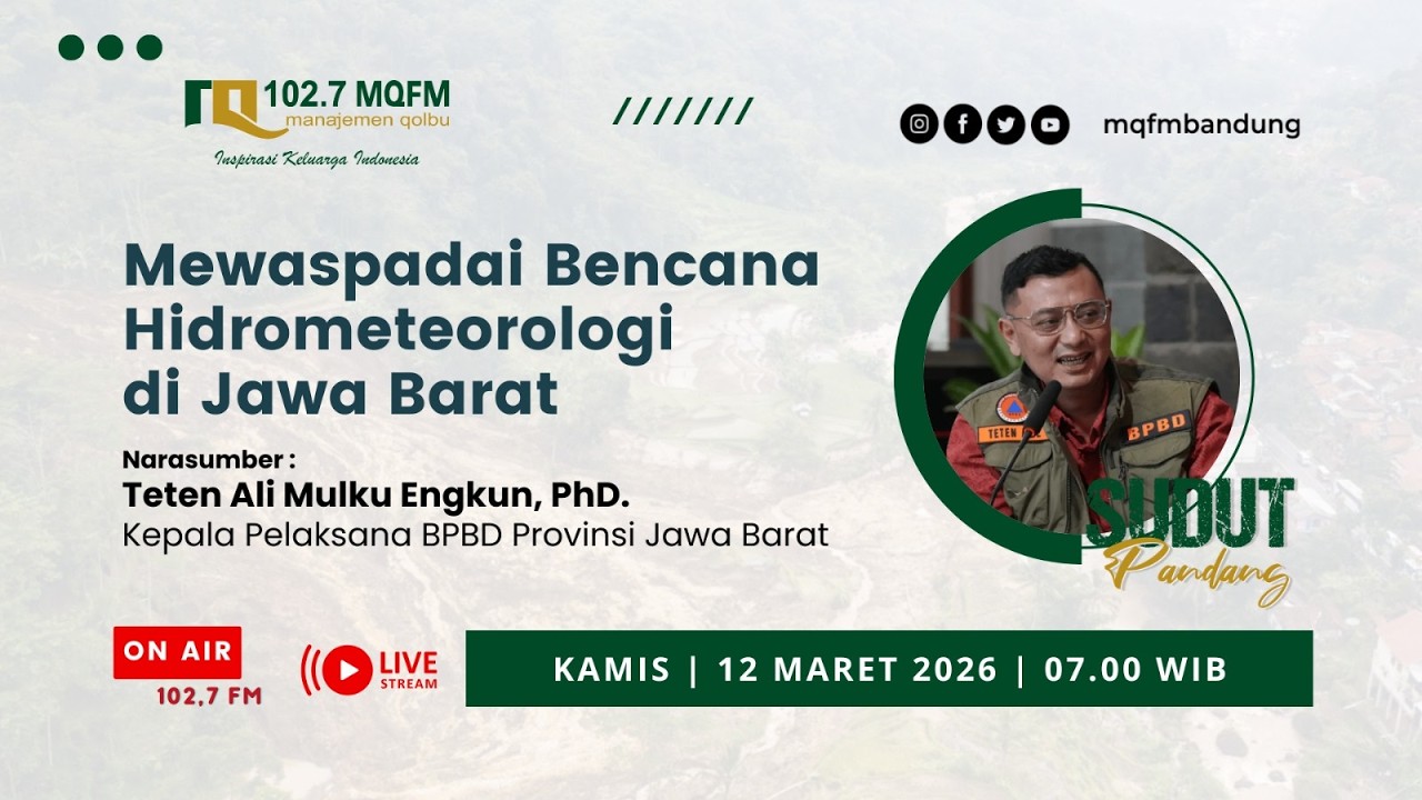 Inspirasi Pagi - Sudut Pandang Mewaspadai Bencana Hidrometeorologi di Jawa Barat