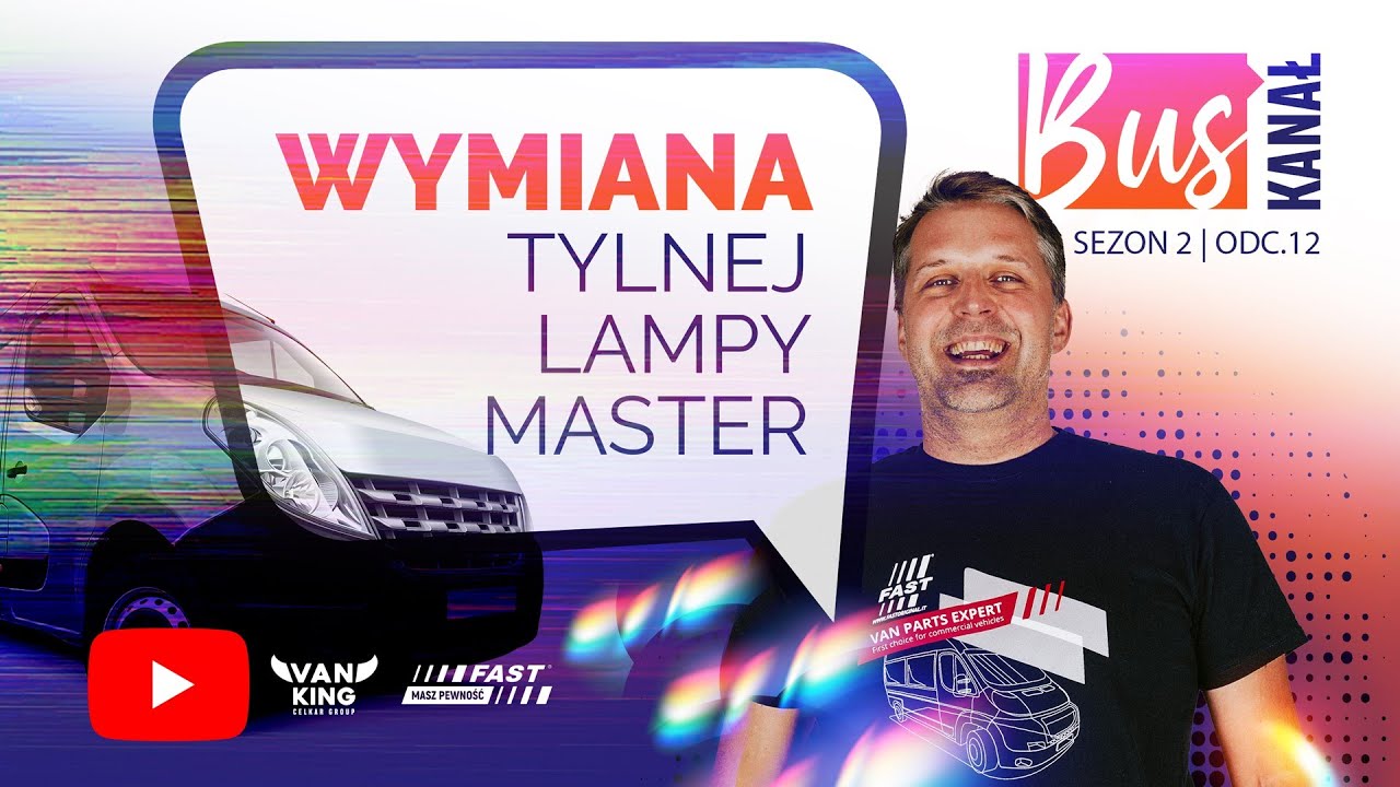 BUS KANAŁ S2O12 -  WYMIANA TYLNEJ LAMPY RENAULT MASTER 2.3 DCI