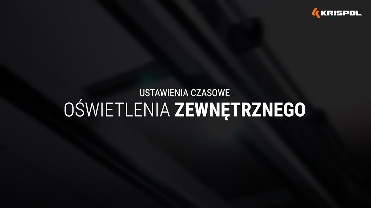 Ustawienia czasowe oświetlenia zewnętrznego (napęd KRISPOL STARCUS)