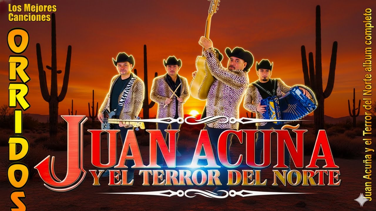 Juan Acuña y El Terror del Norte | Las 20 Mejores Canciones Puros Corridos Viejitos 2026