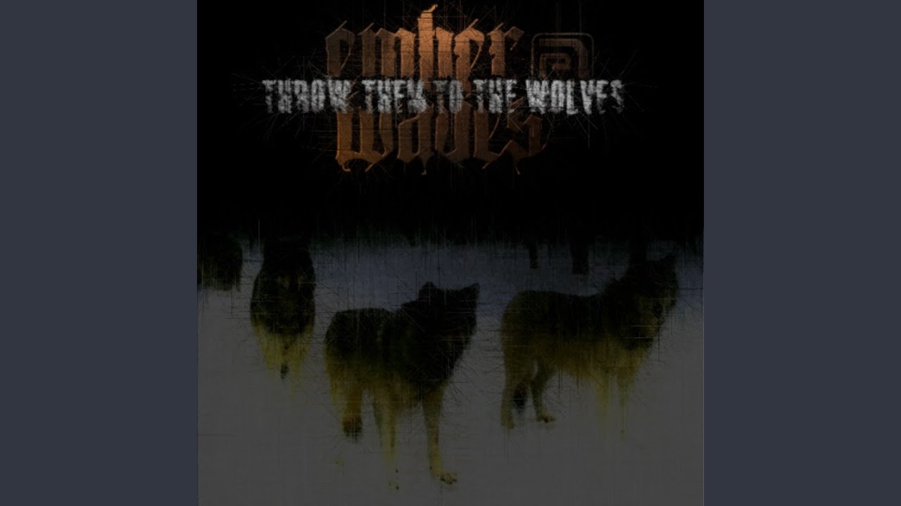 Throw Them to the Wolves
