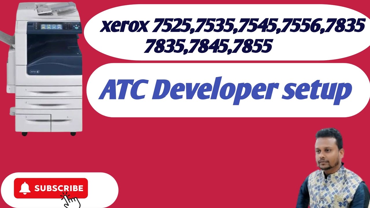 ATC developer setup | xerox 7525,7535,7545,7556,7835,7845,7855