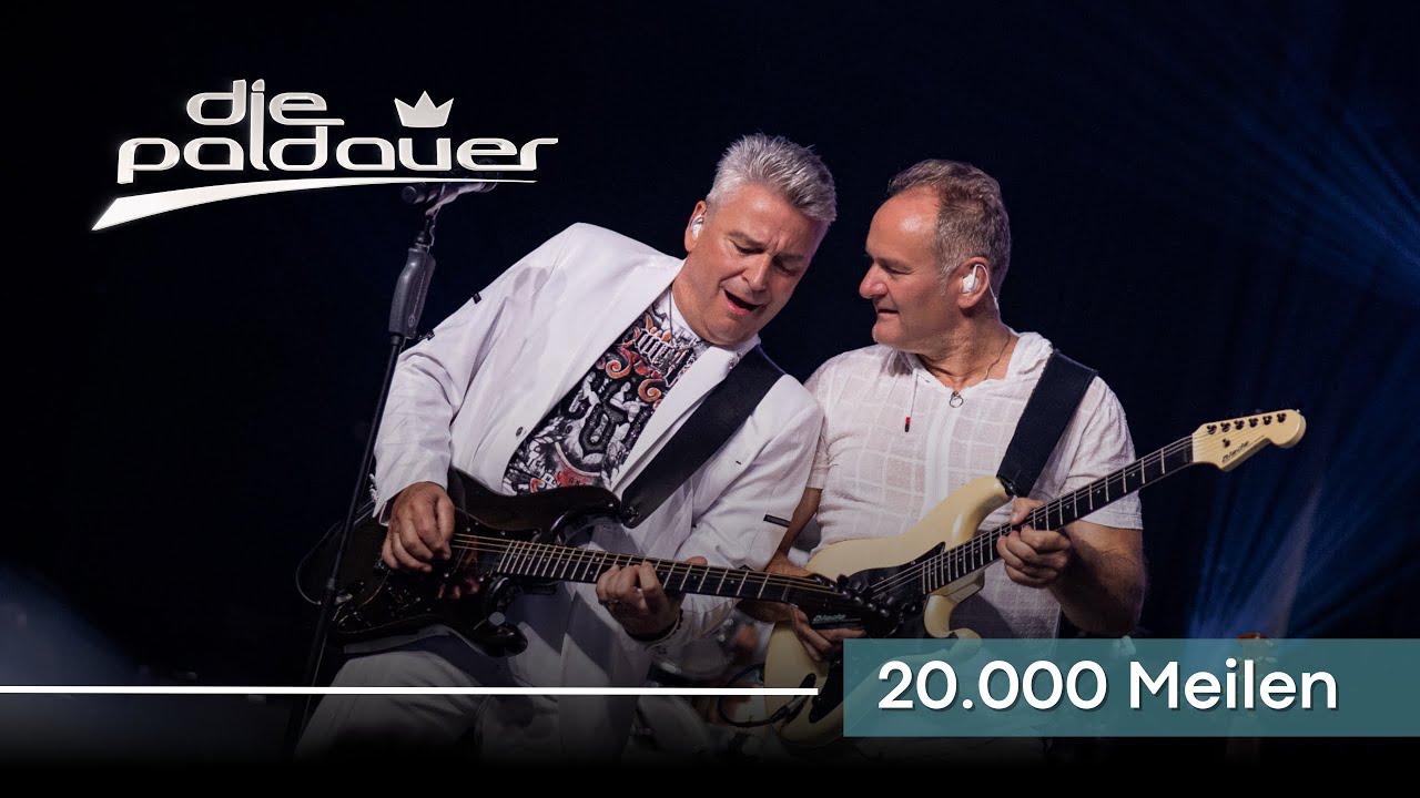 Die Paldauer -  20.000 Meilen (Offizieller Live-Clip)