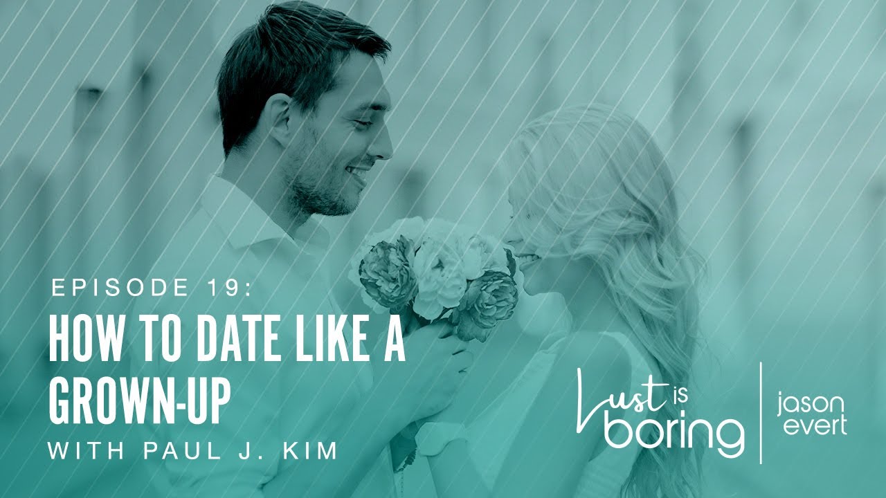 How to Date Like a Grown-Up