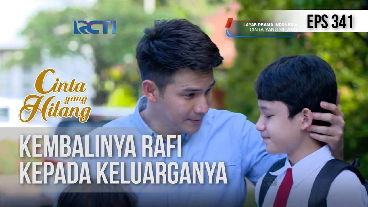 CINTA YANG HILANG - Kembalinya Rafi Kepada Keluarganya [5 JANUARI 2019]