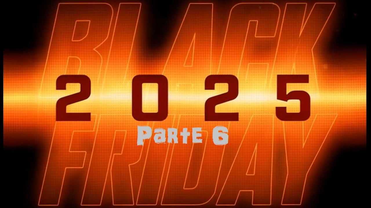Black Friday 2025 - Parte 6 (FINAL) #Cine #Coleccionismo #Bluray