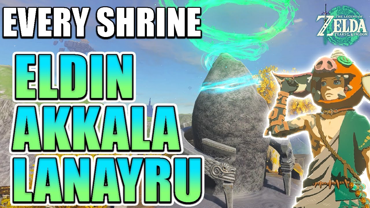 Every Shrine: Eldin, Lanayru AND Akkala WITH Locations | The Legend of Zelda: Tears of the Kingdom