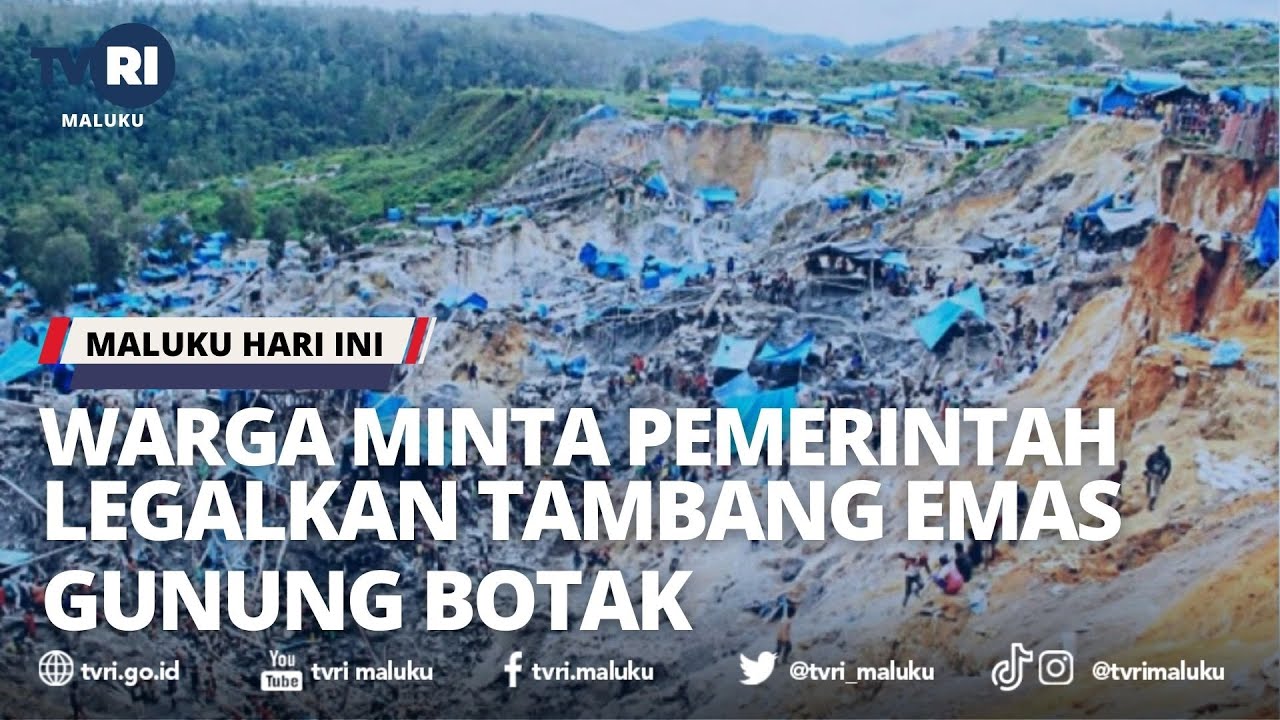 WARGA MINTA PEMERINTAH LEGALKAN TAMBANG EMAS GUNUNG BOTAK - MHI (07/02/2023)
