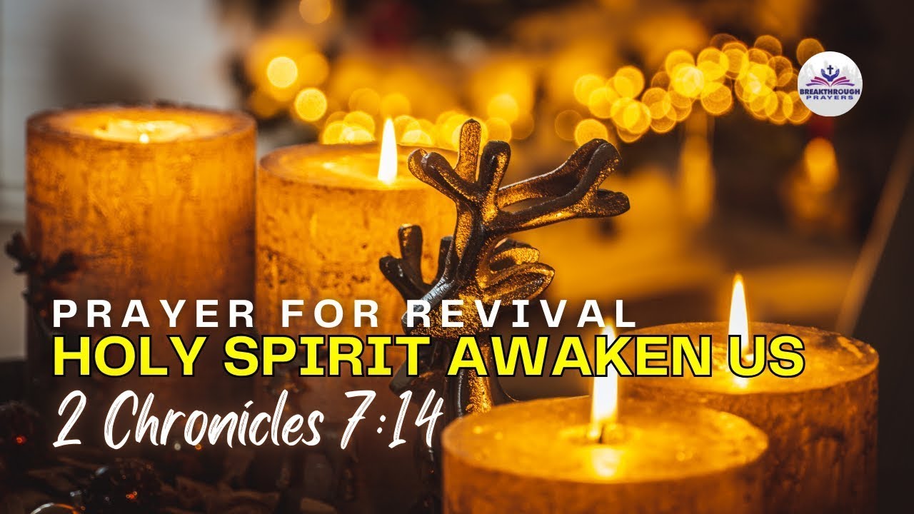 Prayer for Revival & Spiritual Awakening | Seek God’s Presence Today