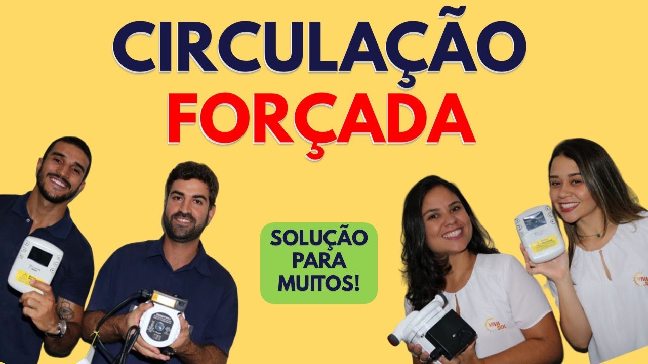 O Aquecimento solar de água com CIRCULAÇÃO FORÇADA pode ser a SUA SOLUÇÃO!