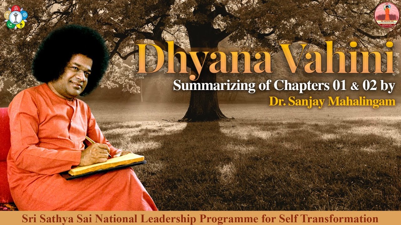 Dhyana Vahini - Summarizing of Chapters 1 & 2 by Dr  Sanjay Mahalingam