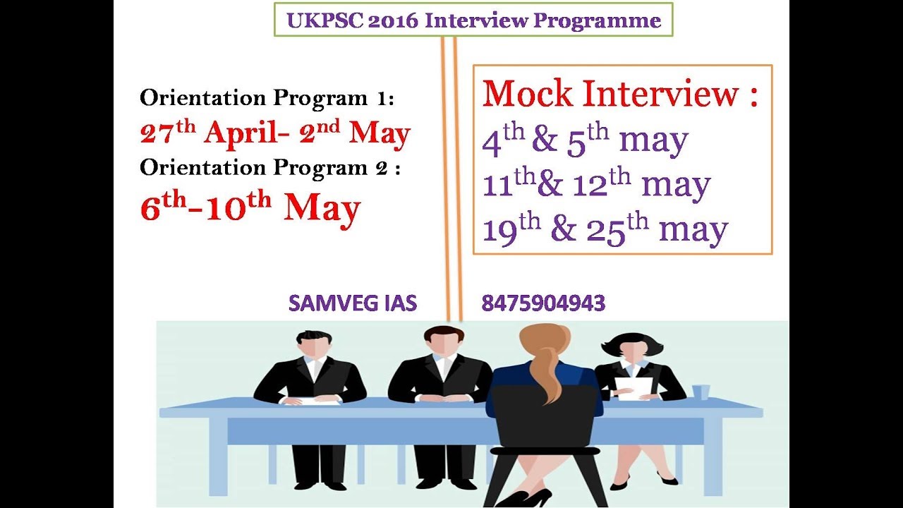 UKPSC 2016 INTERVIEW Programme by SAMVEG IAS