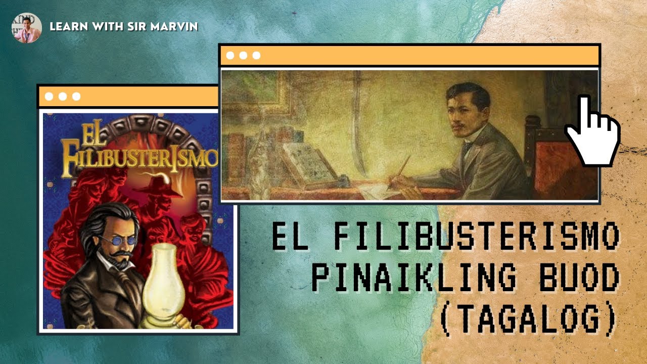 EL FILIBUSTERISMO SUMMARY (Tagalog)