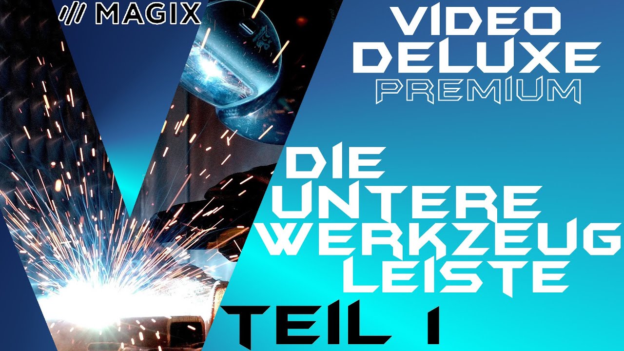 Der Werkzeugkasten Teil 1 - MAGIX VIDEO DELUXE 2020 - Anfänger Tutorial Deutsch