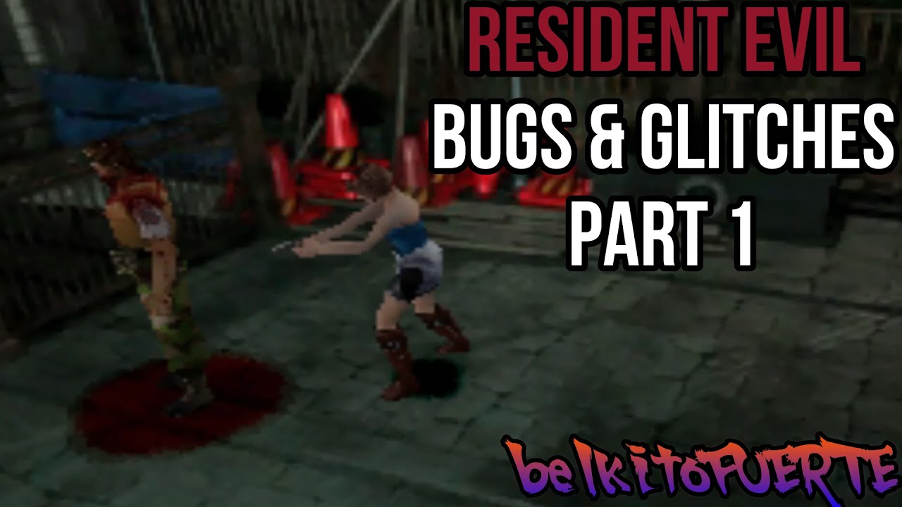 Glitches and Bugs in Resident Evil Games Part 1