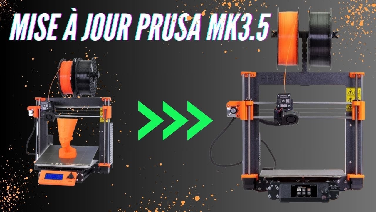 Mise à jour Prusa MK3.5 pour la Prusa i3 MK3S/+