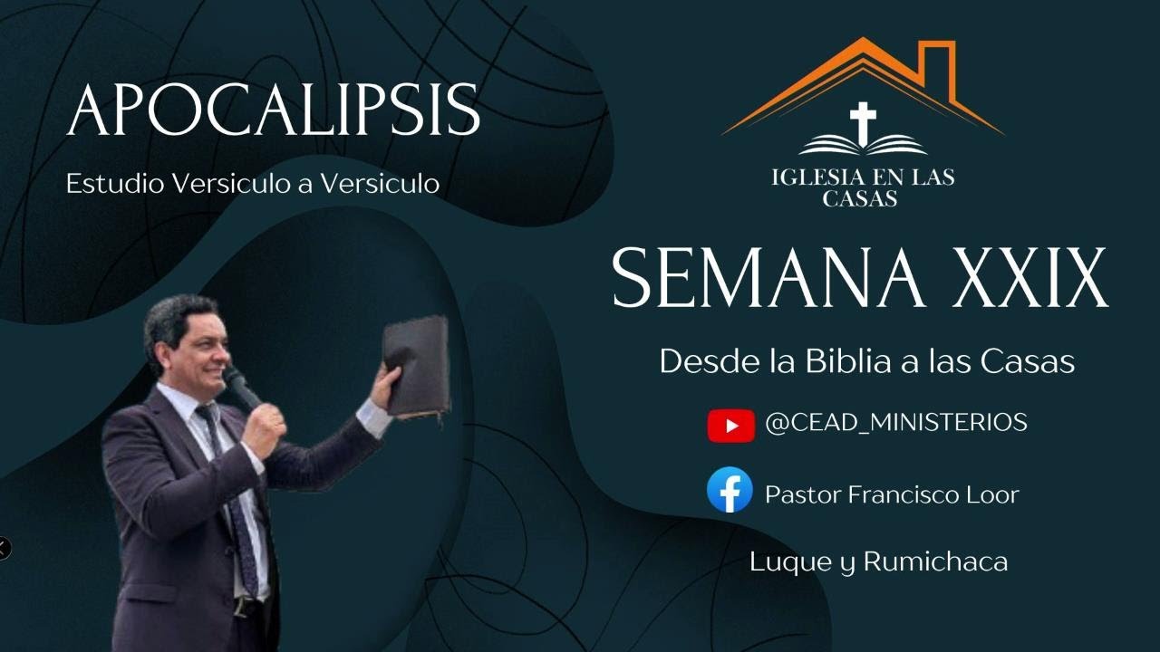 CEAD Ministerios -  XXIX ESTUDIO DEL LIBRO DE APOCALIPSIS