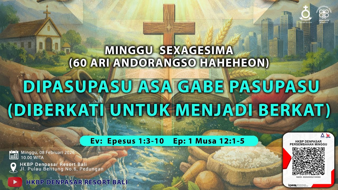 DIPASUPASU ASA GABE PASUPASU  (DIBERKATI UNTUK MENJADI BERKAT) | MINGGU SEXAGESIMA