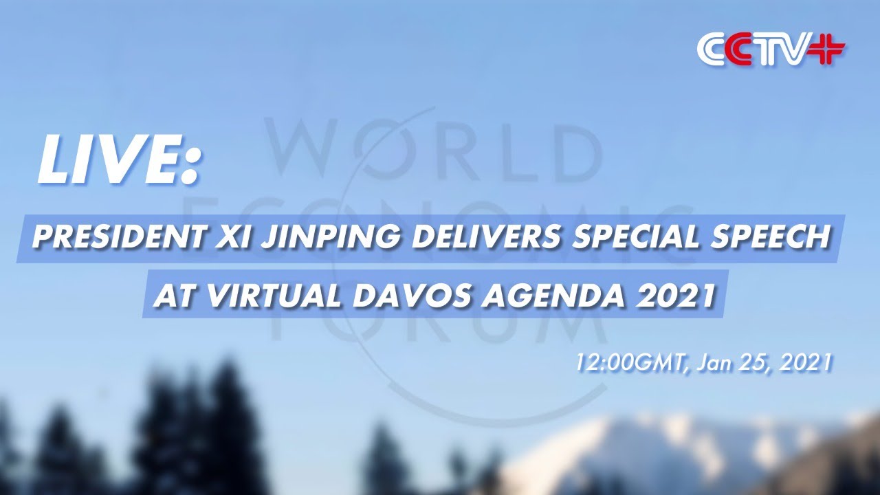 LIVE: President Xi Jinping delivers special speech at virtual Davos Agenda 2021