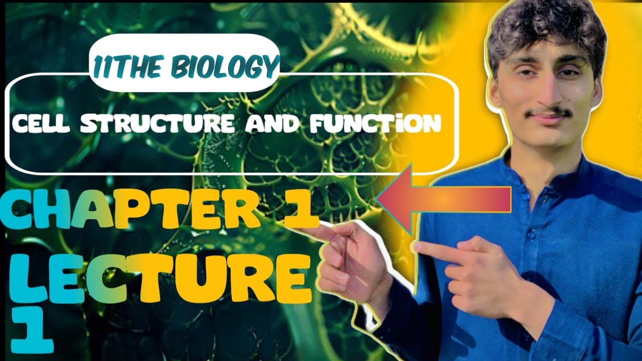 Chapter No 1 lecture No 1 On CELL STRUCTURE AND FUNTION INTRODUCTION 