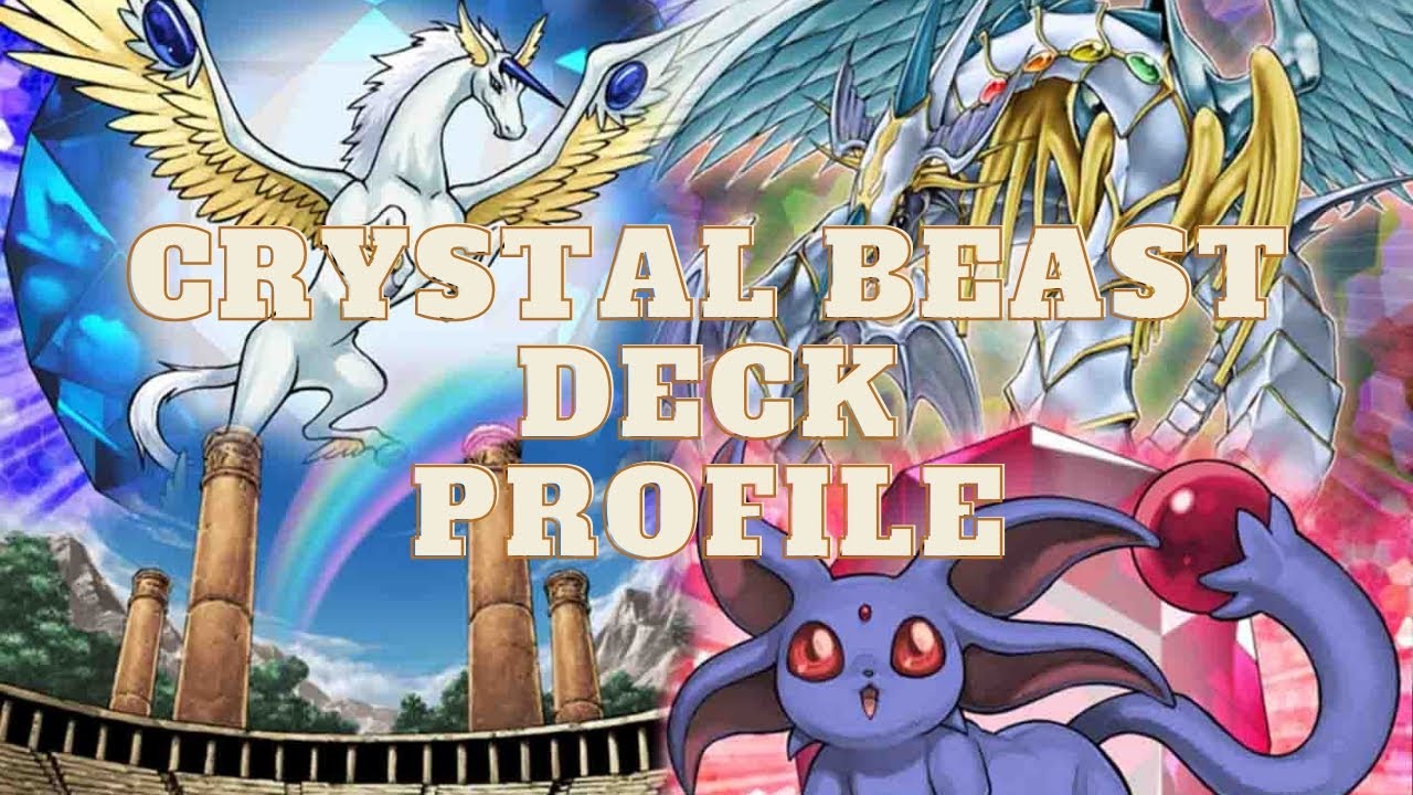 YU-GI-OH! CRYSTAL BEAST DECK PROFILE!