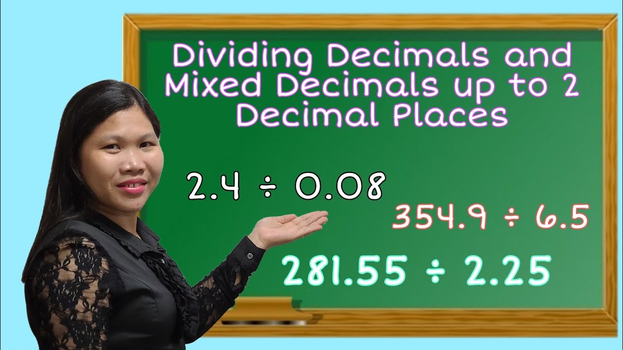 Dividing Decimals and Mixed Decimals up to 2 Decimal Places