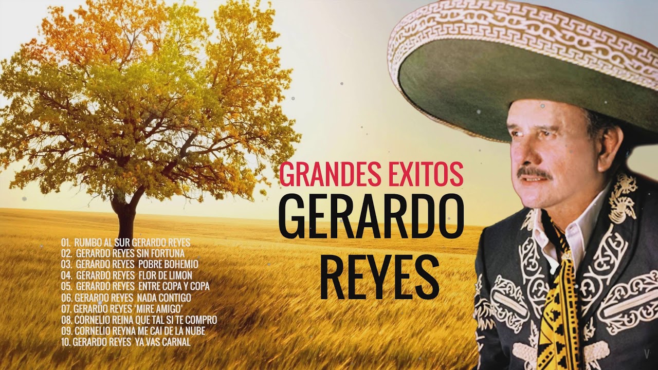 Gerardo Reyes Grandes &Eacute;xitos Mix - Las Grandes Exitos de Gerardo Reyes (&Aacute;lbum completo)