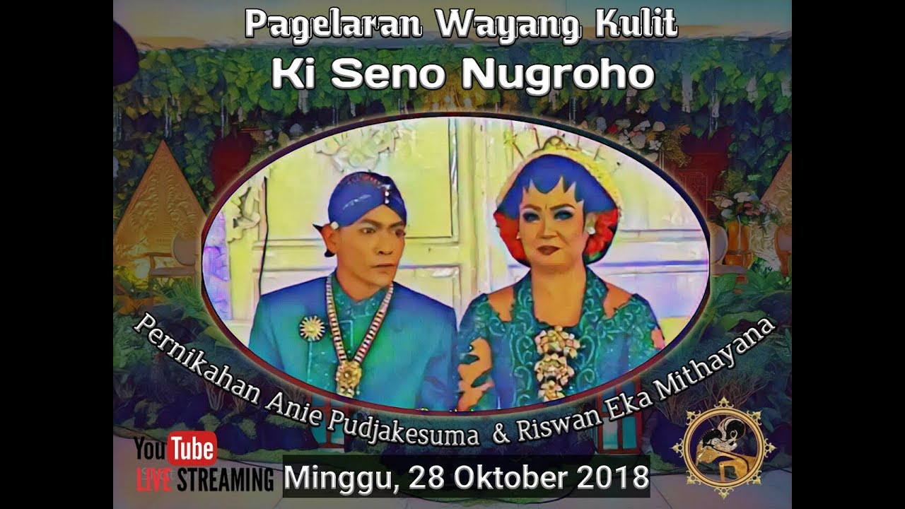 #LiveStreaming Wayang Kulit Ki Seno Nugroho